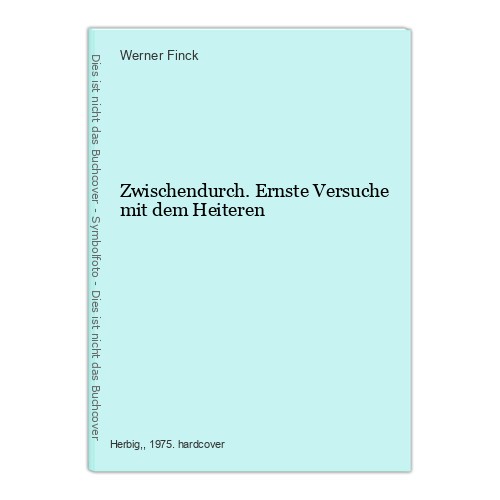 Zwischendurch ernste versuche - ernste,